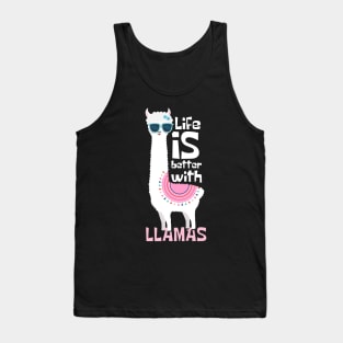 Life Is Better With Llamas Tank Top